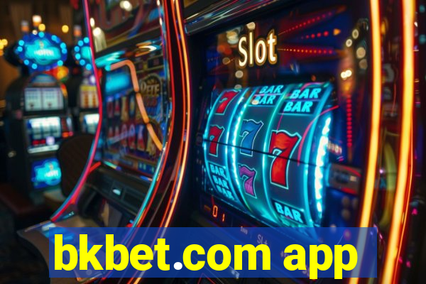 bkbet.com app